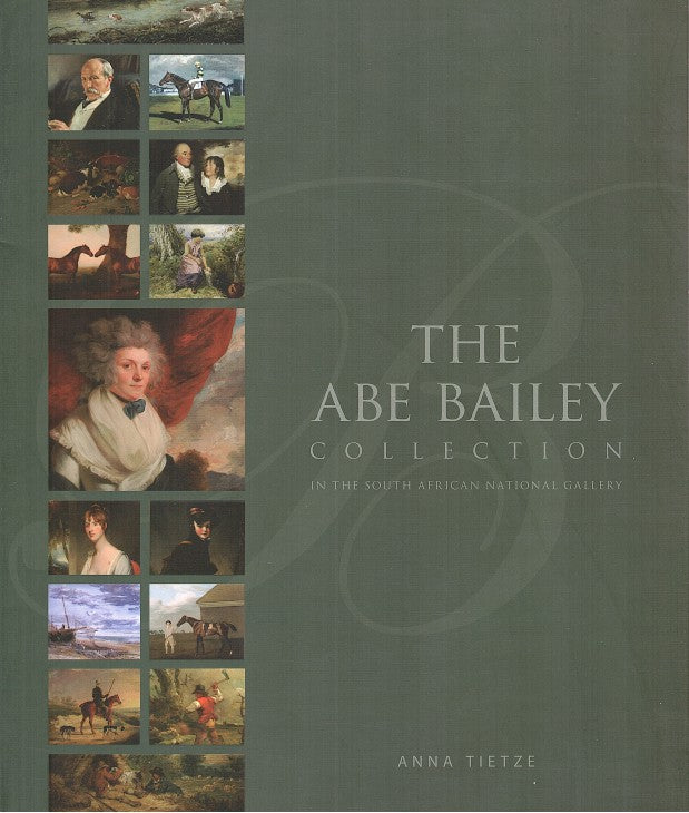 THE ABE BAILEY COLLECTION in the South African National Gallery
