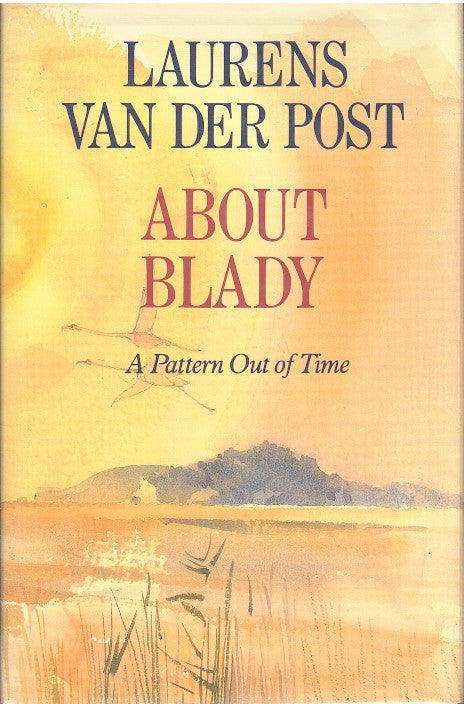ABOUT BLADY, a pattern out of time