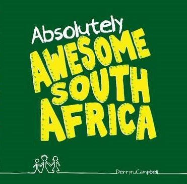 ABSOLUTELY AWESOME SOUTH AFRICA