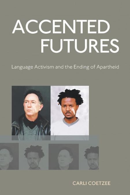 ACCENTED FUTURES, language activism and the ending of apartheid