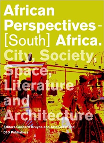 AFRICAN PERSPECTIVES - [SOUTH] AFRICA, city, society, space, literature and architecture