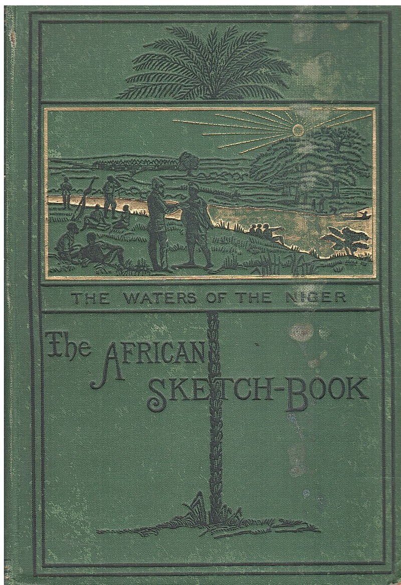 THE AFRICAN SKETCH-BOOK, with maps and illustrations