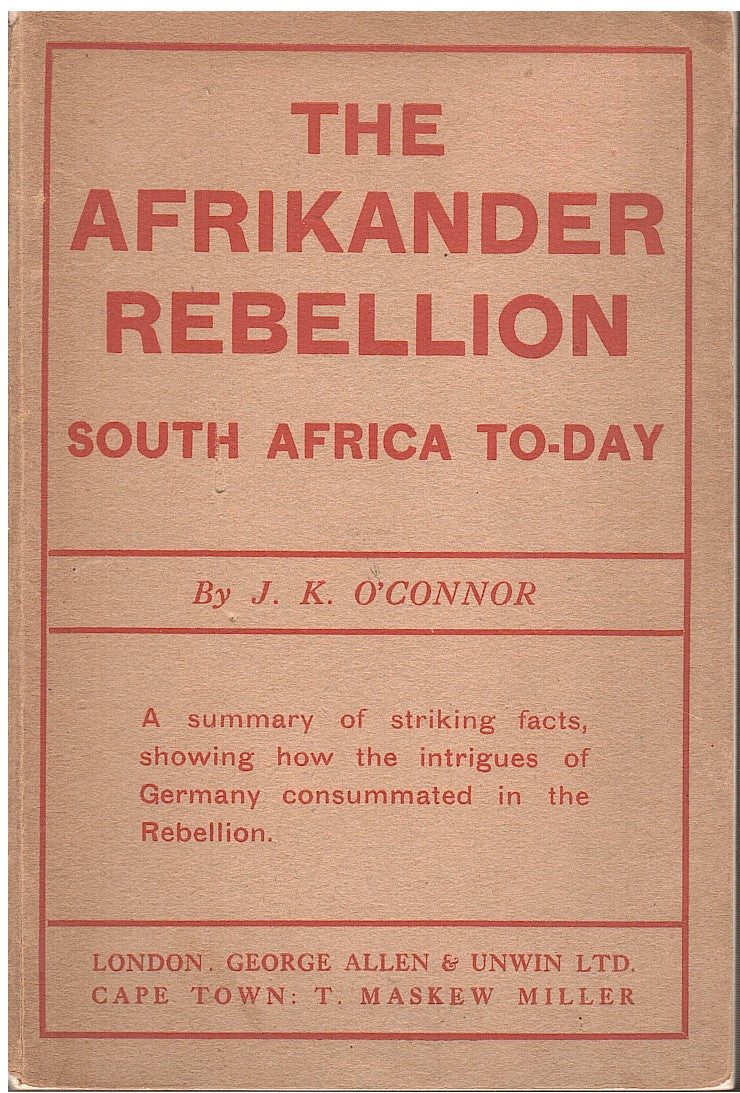 THE AFRIKANDER REBELLION, South Africa to-day