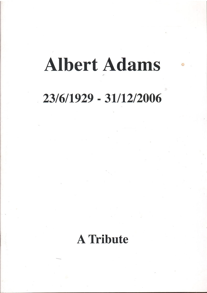 ALBERT ADAMS, 23/6/1929 - 31/12/2006