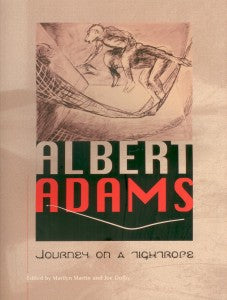 ALBERT ADAMS, journey on a tightrope