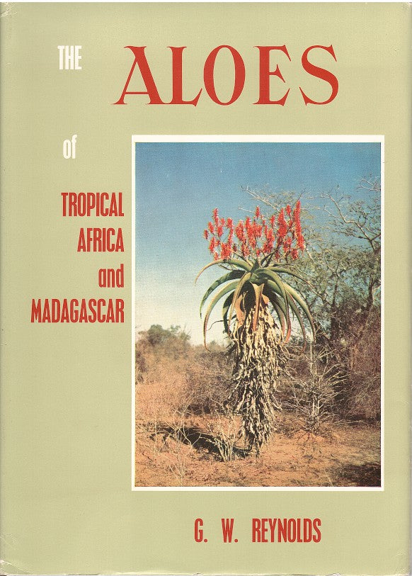 THE ALOES OF TROPICAL AFRICA AND MADAGASCAR