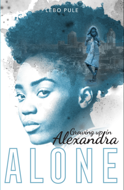 ALONE, book 1, growing up in Alexandra