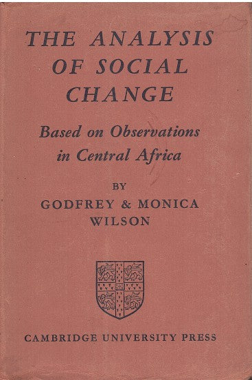 THE ANALYSIS OF SOCIAL CHANGE, based on observations in central Africa