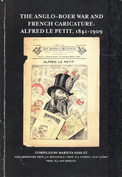 THE ANGLO-BOER WAR AND FRENCH CARICATURE: ALFRED LE PETIT, 1841-1909