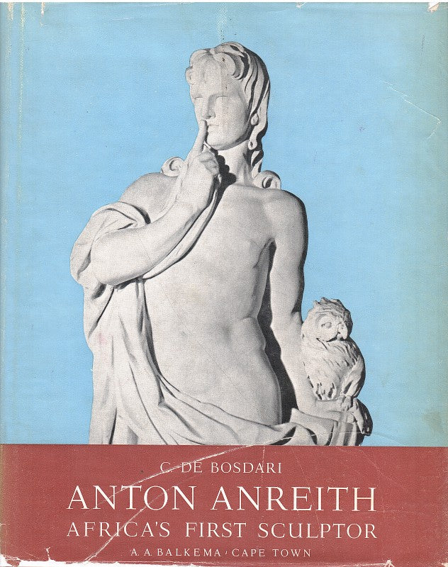 ANTON ANREITH, Africa's first sculptor, "less permanent than bronze"