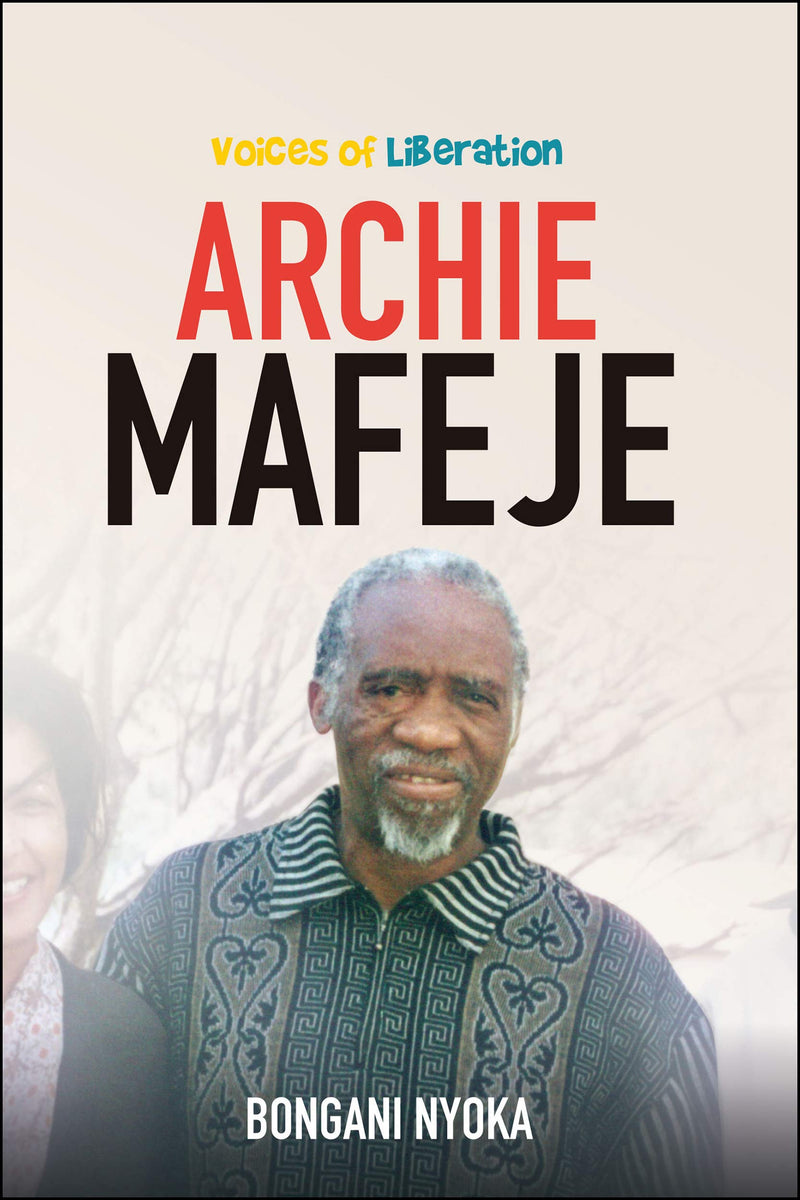 ARCHIE MAFEJE, voices of liberation