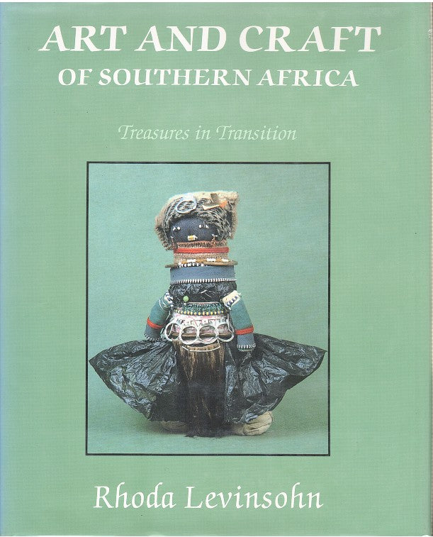 ART AND CRAFT OF SOUTHERN AFRICA, treasures in transition