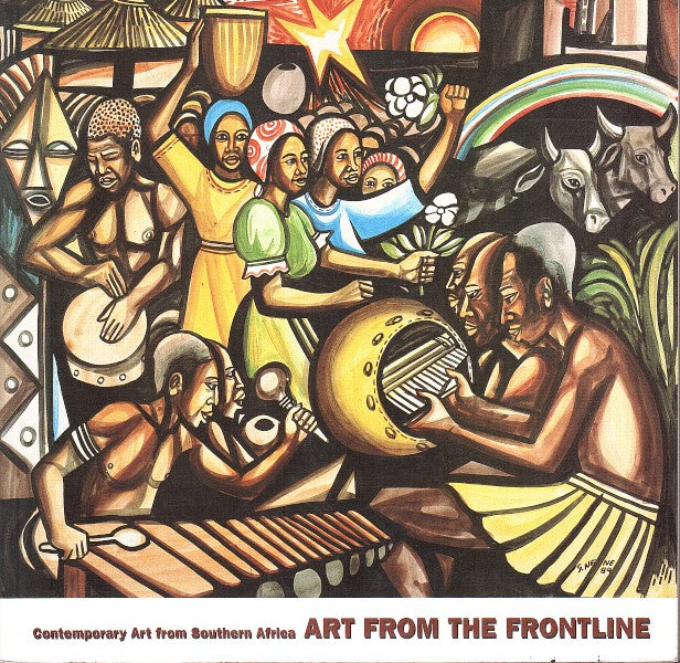 ART FROM THE FRONTLINE, contemporary art from Southern Africa, Angola, Botswana, Mozambique, Tanzania, Zambia, Zimbabwe