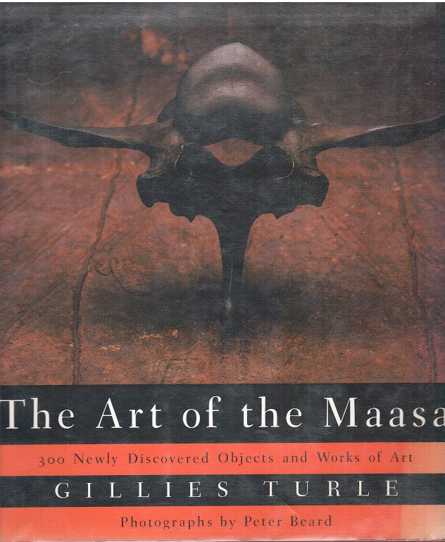 THE ART OF THE MAASAI, 300 newly discovered objects and works of art