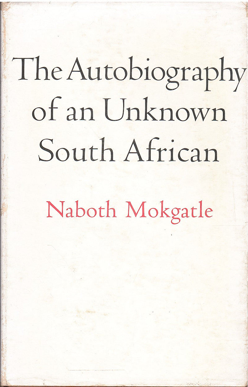 THE AUTOBIOGRAPHY OF AN UNKNOWN SOUTH AFRICAN