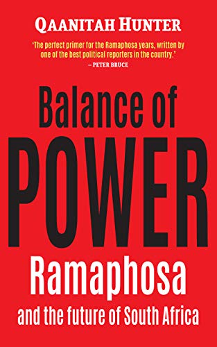 BALANCE OF POWER, Ramaphosa and the future of South Africa