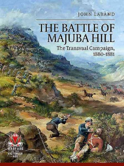 THE BATTLE OF MAJUBA HILL, the Transvaal Campaign, 1880-1881