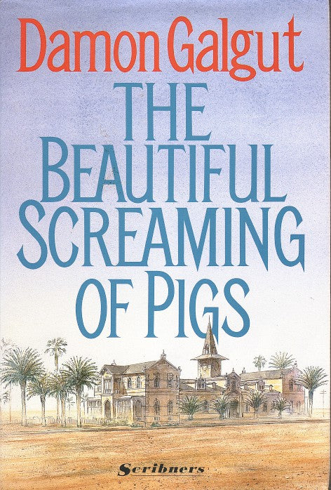 THE BEAUTIFUL SCREAMING OF PIGS