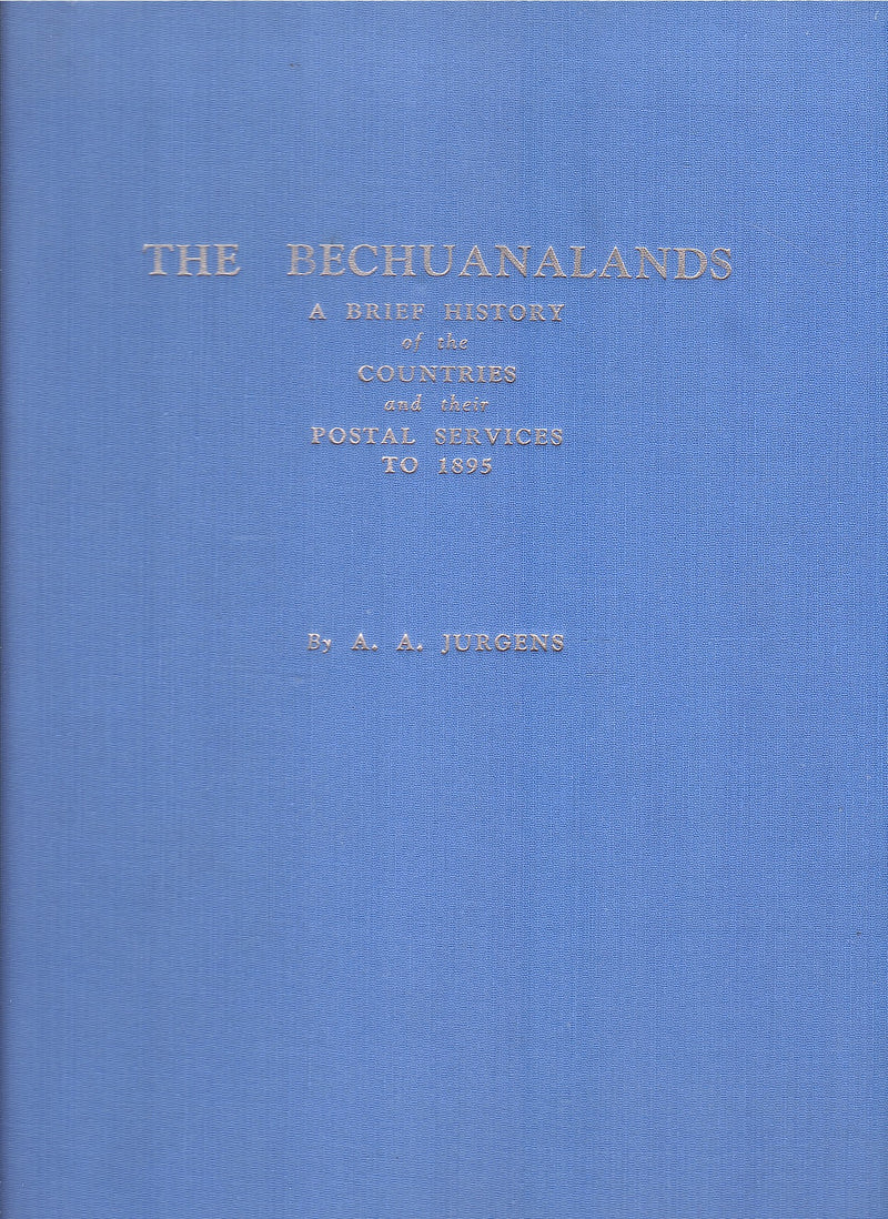 THE BECHUANALANDS, a brief history of the countries and their postal services to 1895