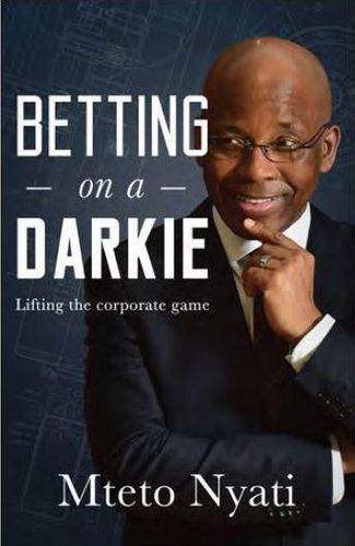 BETTING ON A DARKIE, lifting the corporate game