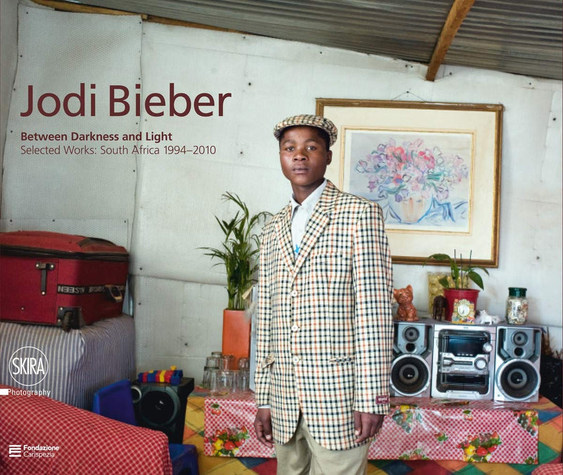 JODIE BIEBER, Between Darkness and Light, selected works, South Africa 1994-2010