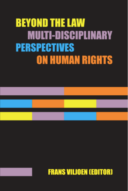 BEYOND THE LAW, multi-disciplinary perspectives on human rights