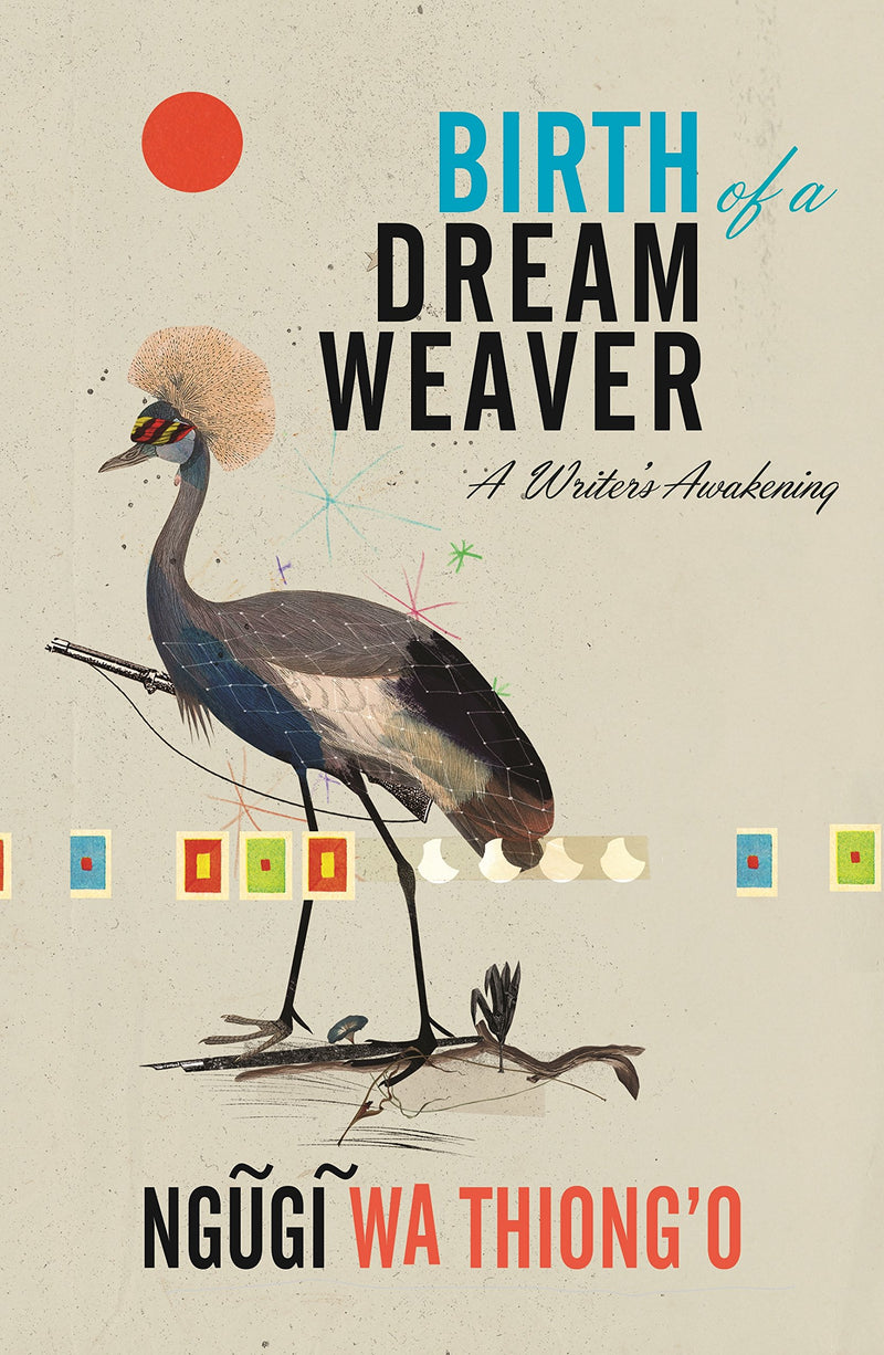 BIRTH OF A DREAM WEAVER, a writer's awakening