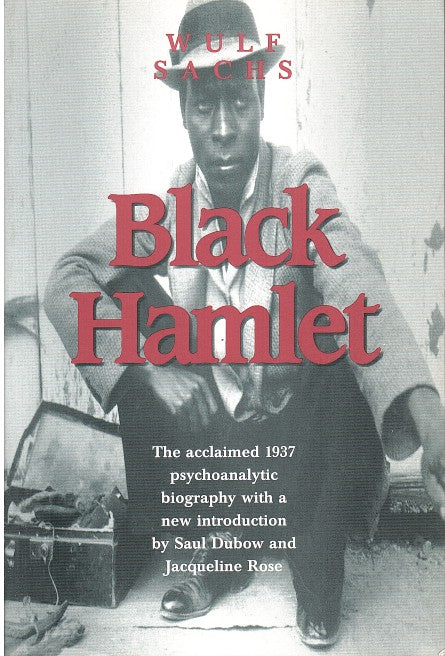 BLACK HAMLET, with a new introduction by Saul Dubow and Jacqueline Rose