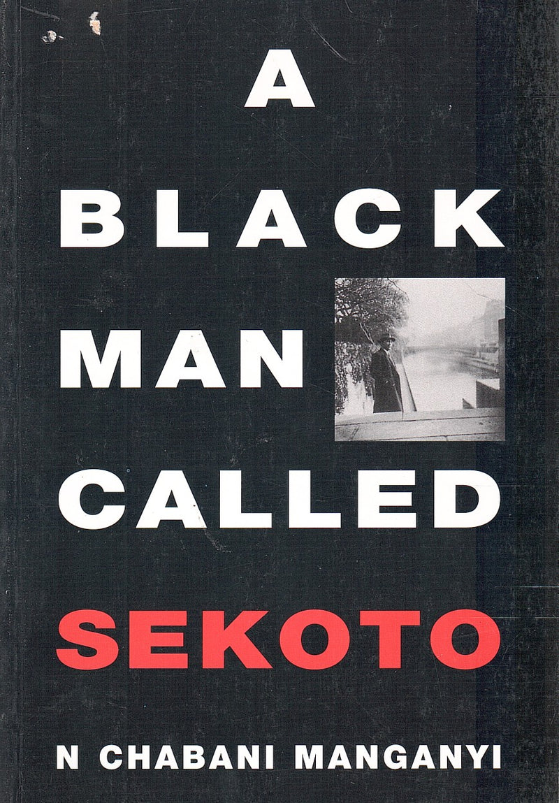 A BLACK MAN CALLED SEKOTO