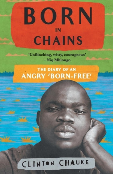 BORN IN CHAINS, the diary of an angry 'born-free'