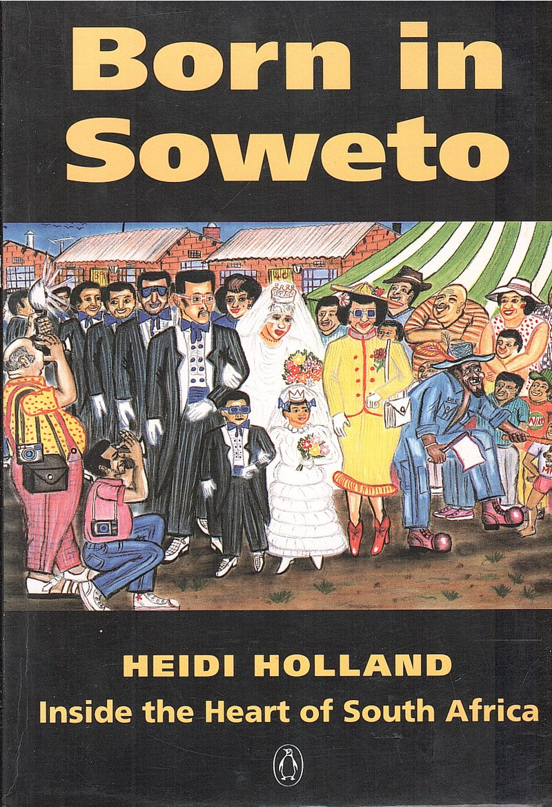 BORN IN SOWETO, inside the heart of South Africa