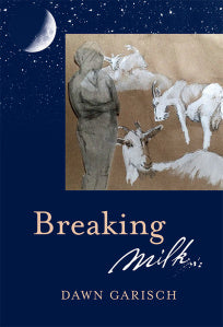 BREAKING MILK, a novel