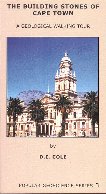 THE BUILDING STONES OF CAPE TOWN, a geological walking tour
