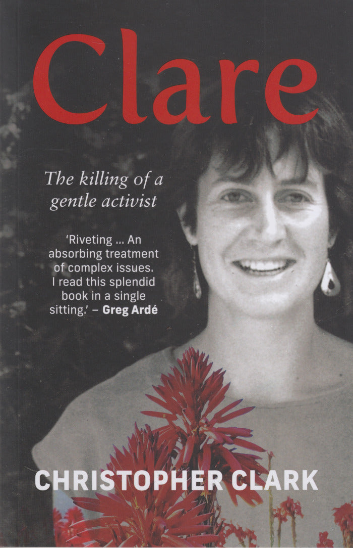 CLARE, the killing of a gentle activist