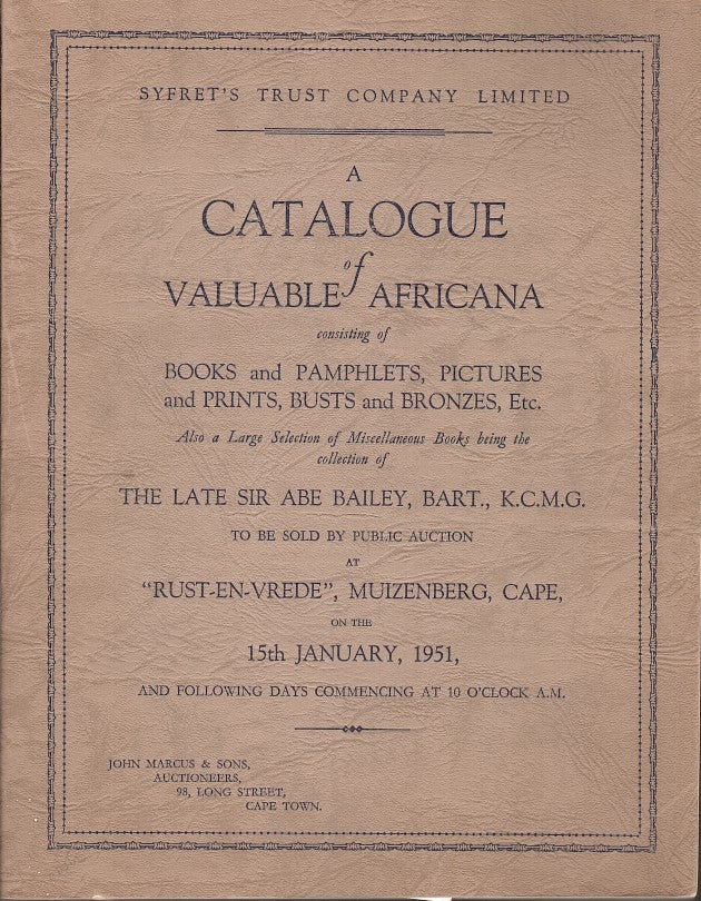 CATALOGUE OF VALUABLE AFRICANA, etc., being the collection of the late Sir Abe Bailey