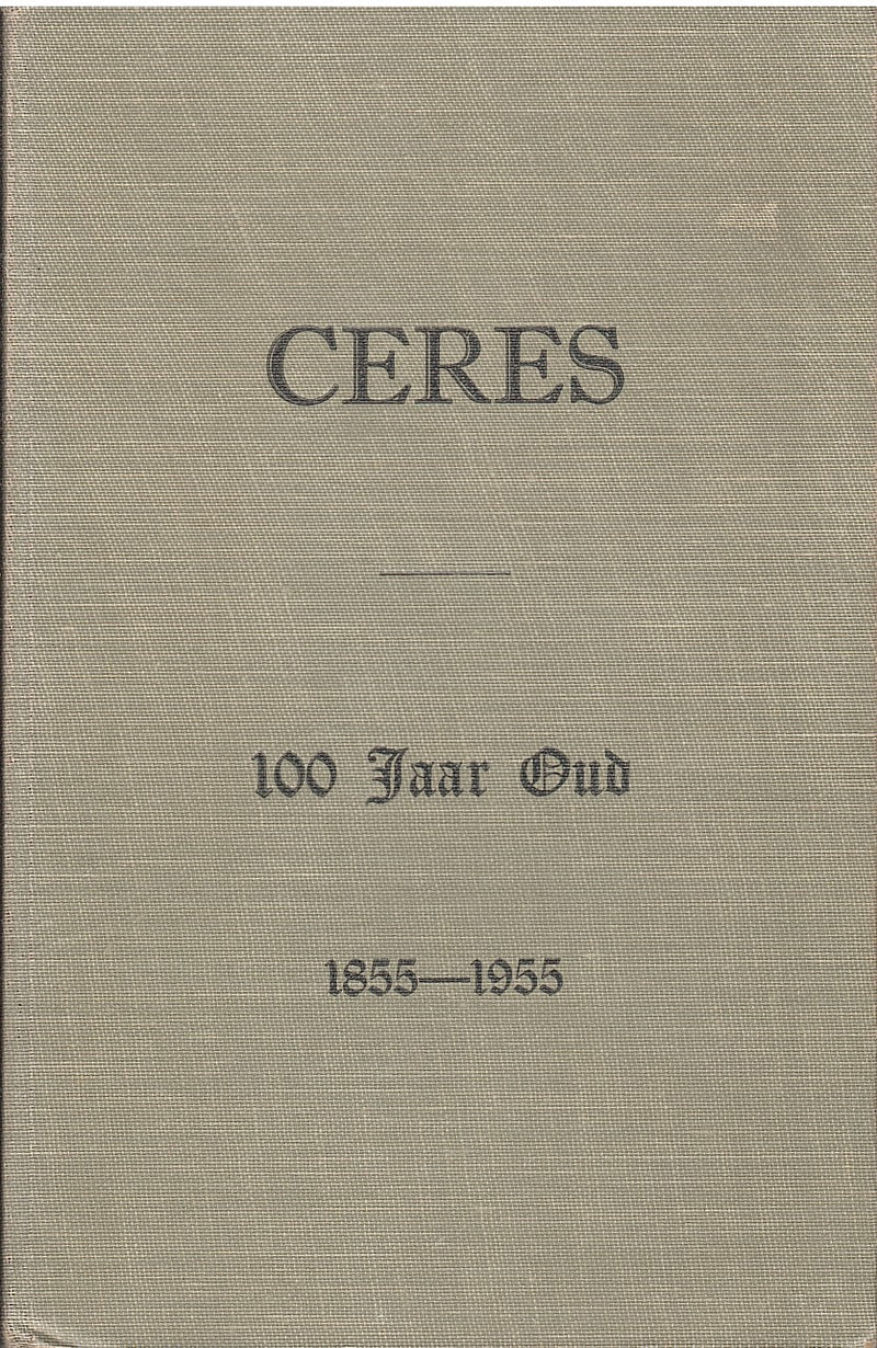 EEUFEES-GEDENKBOEK VAN CERES, 1855-1955