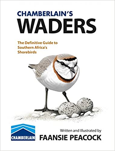 CHAMBERLAIN'S WADERS, the definitive guide to southern Africa's shorebirds