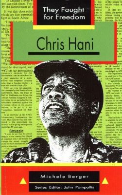 CHRIS HANI, they fought for freedom