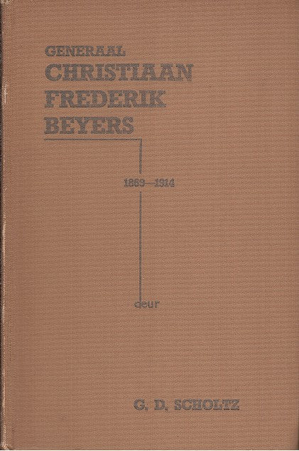 GENERAAL CHRISTIAAN GREDERIK BEYERS, 1869-1914