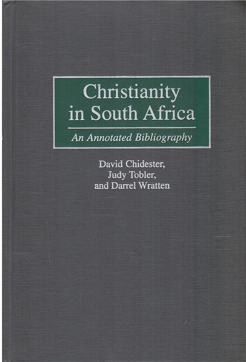 CHRISTIANITY IN SOUTH AFRICA, an annotated bibliography