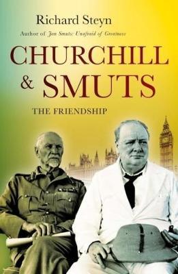 CHURCHILL & SMUTS, the friendship