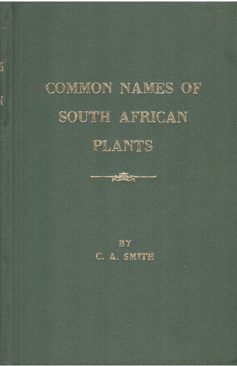 COMMON NAMES OF SOUTH AFRICAN PLANTS, department of agricultural technical services, botanical research institute, botanical survey memoir no. 35