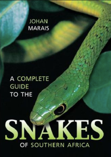 A COMPLETE GUIDE TO THE SNAKES OF SOUTHERN AFRICA