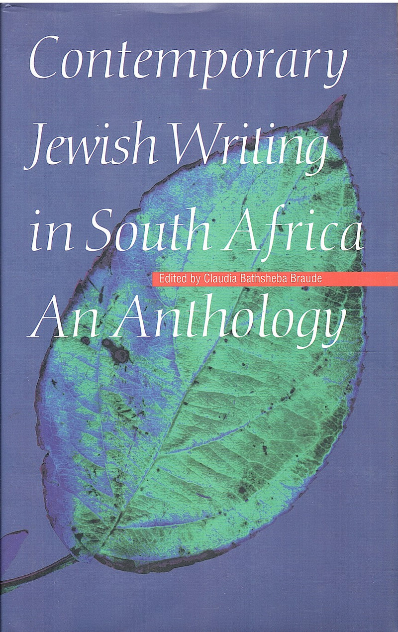 CONTEMPORARY JEWISH WRITING IN SOUTH AFRICA, an anthology