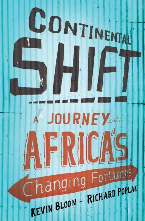 CONTINENTAL SHIFT, a journey into Africa's changing fortunes