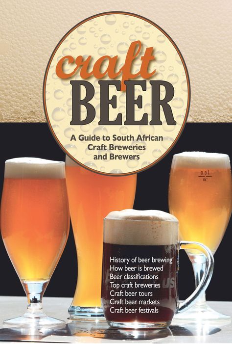 CRAFT BEER, a guide to South African craft breweries and brewers