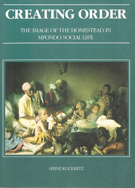 CREATING ORDER, the image of the homestead in Mpondo social life