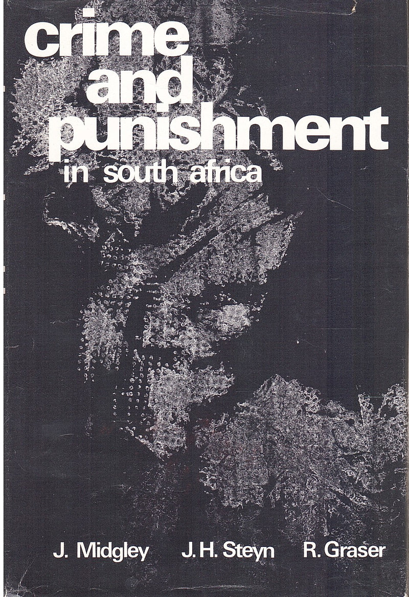 CRIME AND PUNISHMENT IN SOUTH AFRICA