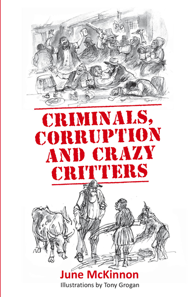 CRIMINALS CORRUPTION AND CRAZY CRITTERS