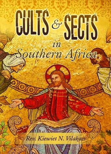CULTS & SECTS IN SOUTHERN AFRICA